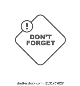 Don't forget sign on white background