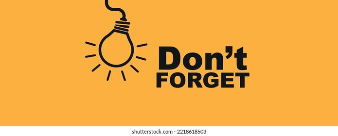 Don't forget sign on white background