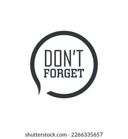 Don't forget sign on white background