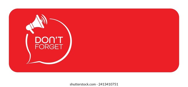 Don't forget sign on white background