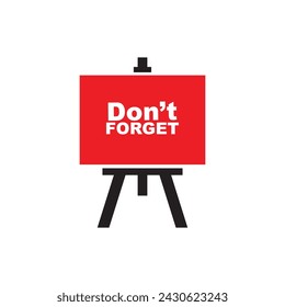 Don't forget sign on white background