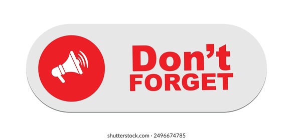 Don't forget sign on white background