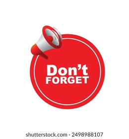 Don't forget sign on white background