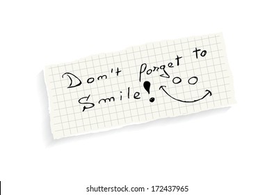 Don't forget to smile! Hand writing text on a piece of math paper isolated on a white background. (EPS10 Vector)