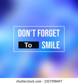 don't forget to smile. Life quote with modern background vector illustration