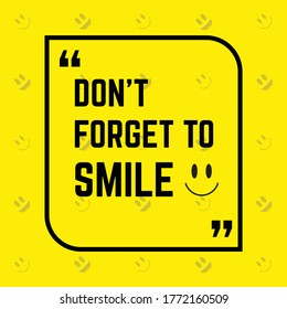 don't forget to smile quote