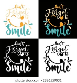 Don't Forget Smile-World Smile Day T-shirt Design With Vector