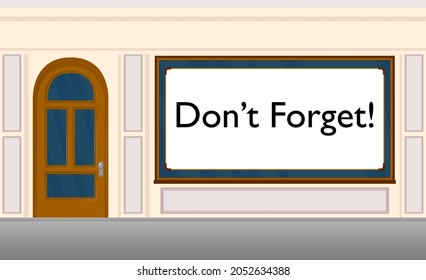 Don't forget text with front door background. Bar, Cafe or drink establishment front with poster.