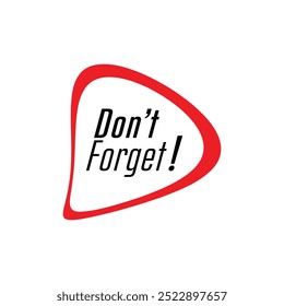 don't forget text information sign