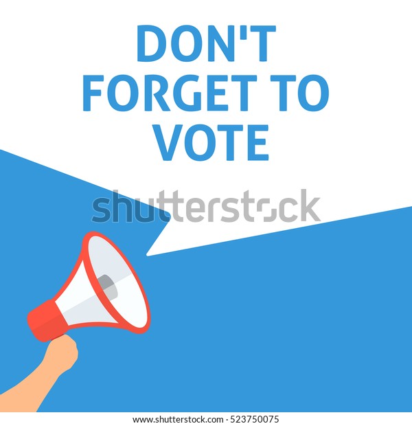 Dont Forget Vote Announcement Hand Holding Stock Vector (Royalty Free ...