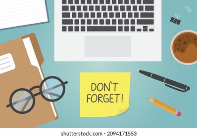 don't forget written on office desk, flat lay composition - vector illustration