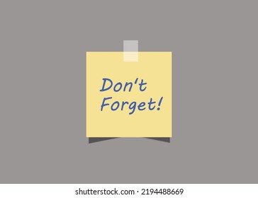 "Don't forget" is written on a yellow piece of paper