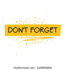 (Don't forget) yellow text marker, Vector Illustration.