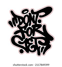 DONT FORGET.vector illustration.decorative font on a white background.street style type.hiphop lettering.modern typography design perfect for poster,greeting card,t-shirt,banner,bags,sticker,etc