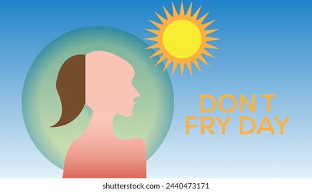 Don't Fry Day observed every year in May 26. Template for background, banner, card, poster with text inscription.