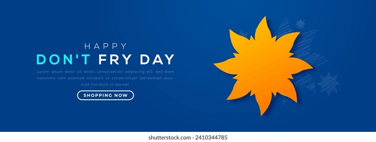 Don't Fry Day Paper cut style Vector Design Illustration for Background, Poster, Banner, Advertising, Greeting Card