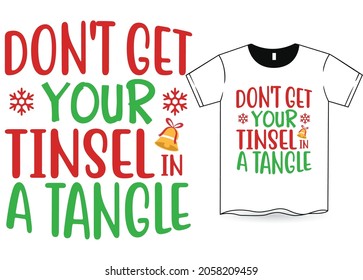 Don't get your tinsel in a tangle Christmas Svg Design