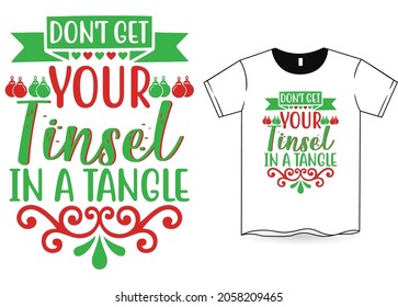 Don't get your tinsel in a tangle Christmas Svg Designs