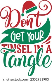 Don't get your tinsel in a tangle - Christmas Design