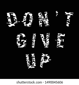 don't give up slogan on leopard pattern background typography, t-shirt graphics, vectors