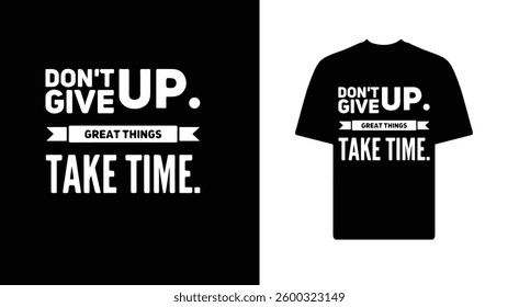 don't give up t shirt design