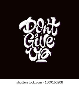 Don't give up. Stylized typography for posters, prints