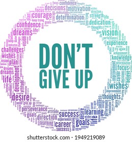 Don't give up vector illustration word cloud isolated on a white background.