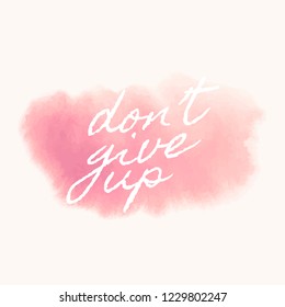 Don't give up watercolor style banner vector