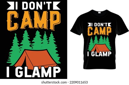 I Don't I Glamp... T-Shirt Design.