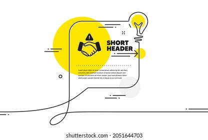 Dont handshake icon. Continuous line idea chat bubble banner. Hand touch warning sign. Hygiene notification symbol. Dont handshake icon in chat message. Talk comment light bulb background. Vector