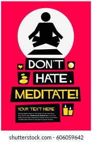 Don't Hate, Meditate