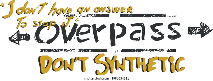 Ich habe keine Antwort, um es zu stoppen Overpass T-Shirt Design-Vektorgrafik