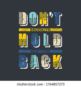 no retener el eslogan gráfico tipografía vectorial ilustración vintage estilo denim para la impresión de camisetas