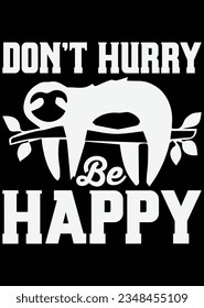 Don't Hurry Be Happy eps cut file for cutting machine