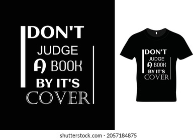 Don't judge book by it's cover t shirt design. Motivational quotes