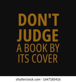 Don't judge a book from its cover. Quotes on book.