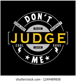 Dont Judge Me Typography Design Tshirtvector Stock Vector Royalty Free 1249489858