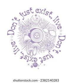 Don't just exist, live.Retro 70's psychedelic hippie element illustration print with groovy slogan for man - woman graphic tee t shirt or sticker poster - Vector