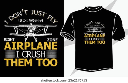 i dont just fly airplane t shirt design