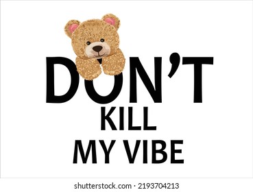 DON'T kill my vibe hand drawn