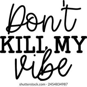 No mates a mi amante del diseño de la camiseta de Vibe