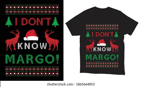 I don't Know Margo Ugly Christmas Sweater