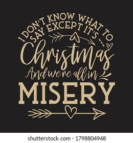 I don't know what to say except it’s Christmas design.