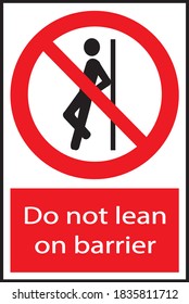 don't lean on barrier warning board