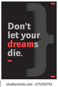 Don't Let Your Dreams Die Motivational Poster