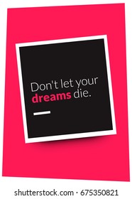 Don't Let Your Dreams Die Motivational Poster