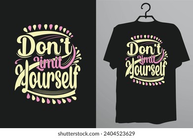 Don't limit youself typography tshirt design, design, style, quote, hiphop, balaclava, merchandise, awesome, slogan, street