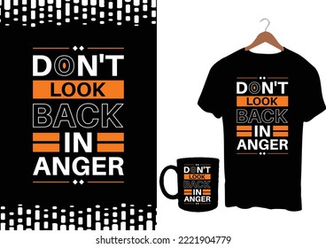 Don't Look Back In Anger modern inspirational quotes t shirt design
