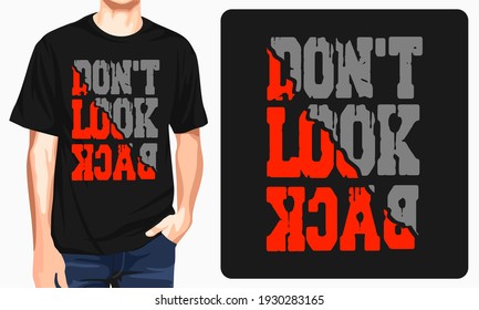 Nicht zurückschauen - grafisches T-Shirt