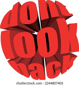 Dont look back isolated. Poster template design elements.  Vector conceptual illustration.